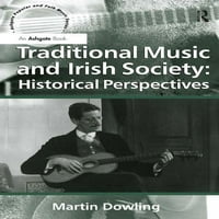 Ashgateova popularna i narodna glazba: tradicionalna glazba i irsko društvo: povijesne perspektive
